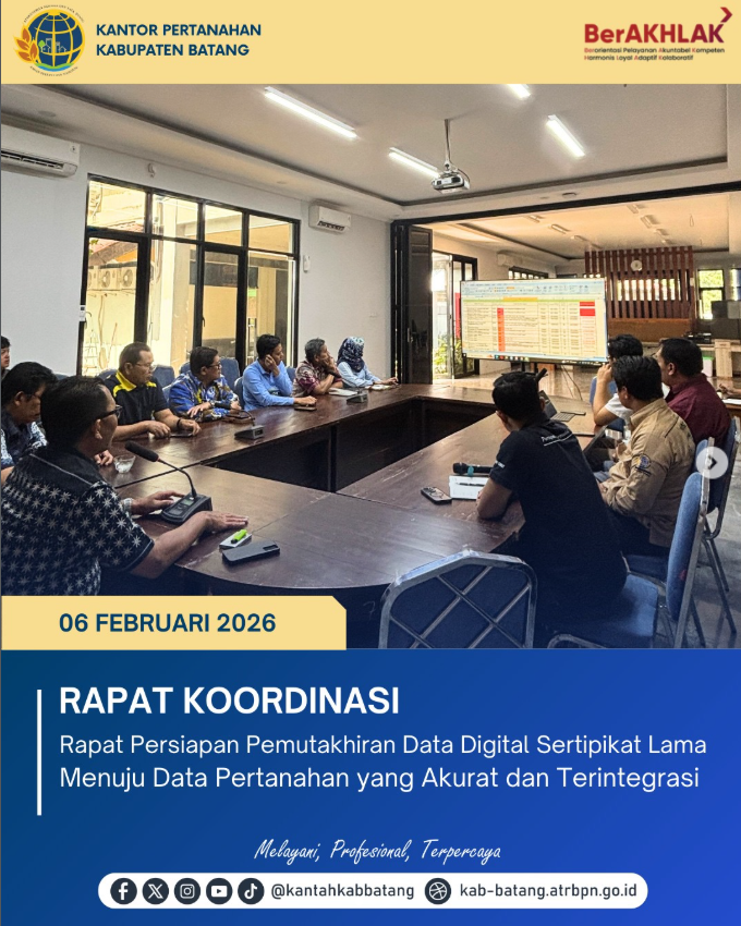 Perkuat Akurasi Data, Kantor Pertanahan Batang Gelar Rapat Persiapan Pemutakhiran Data Digital Sertipikat Lama