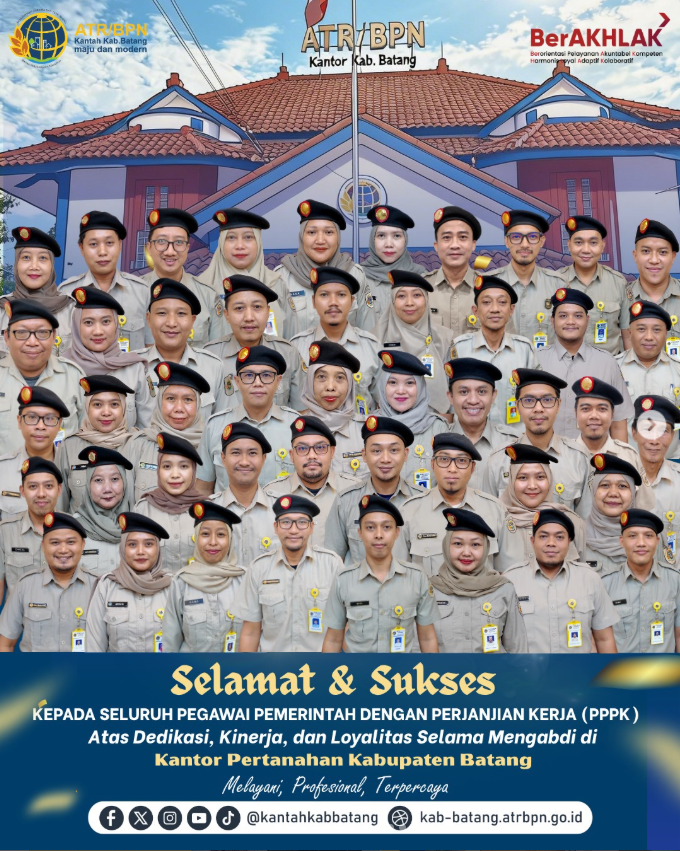 “Selamat dan Sukses atas Penugasan Baru PPPK Kantor Pertanahan Kabupaten Batang.”