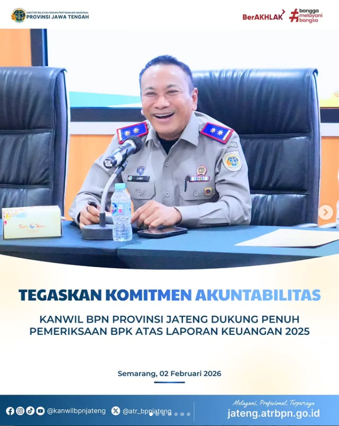 Wujudkan Transparansi Anggaran, Kanwil BPN Jawa Tengah Sambut Tim Pemeriksa BPK RI