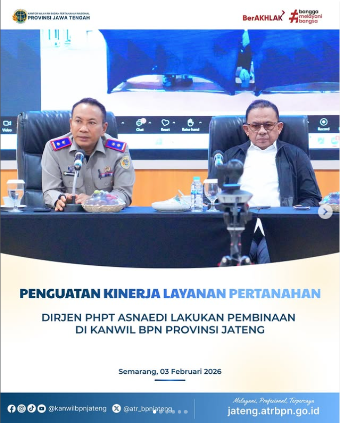 Optimalkan Kinerja Layanan, Dirjen PHPT Instruksikan Seluruh Kantah di Jawa Tengah Segera Rampungkan PDDM