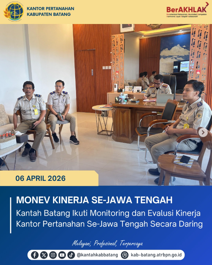 Kantor Pertanahan Kabupaten Batang Ikuti Monitoring dan Evaluasi Kinerja Kantor Pertanahan se-Jawa Tengah